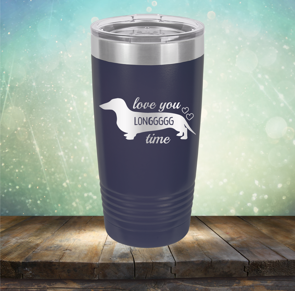 Love You Longgggg Time - Laser Etched Tumbler Mug