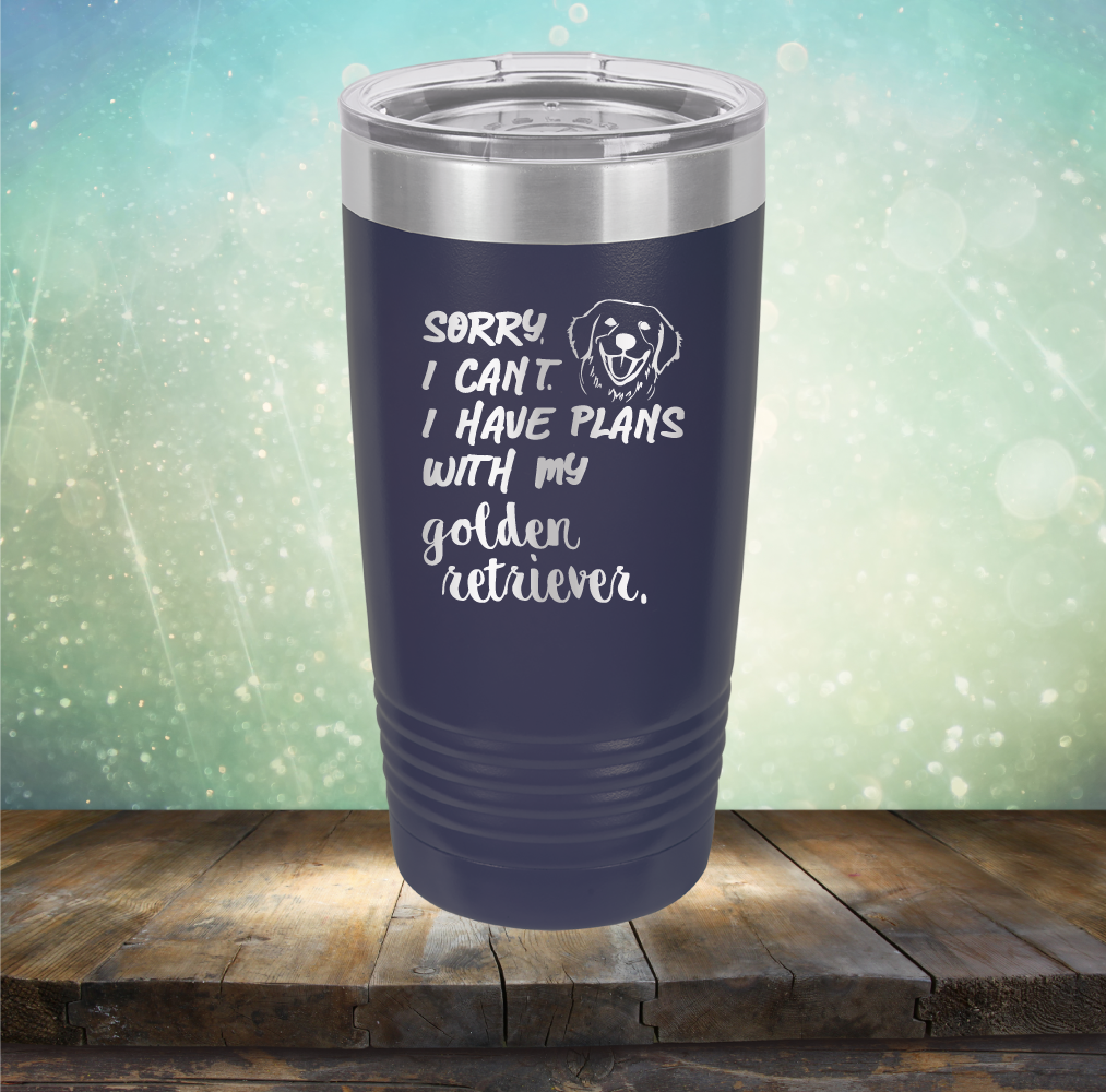 Sorry I Can&#39;t, I Have Plans With My Retriever - Laser Etched Tumbler Mug