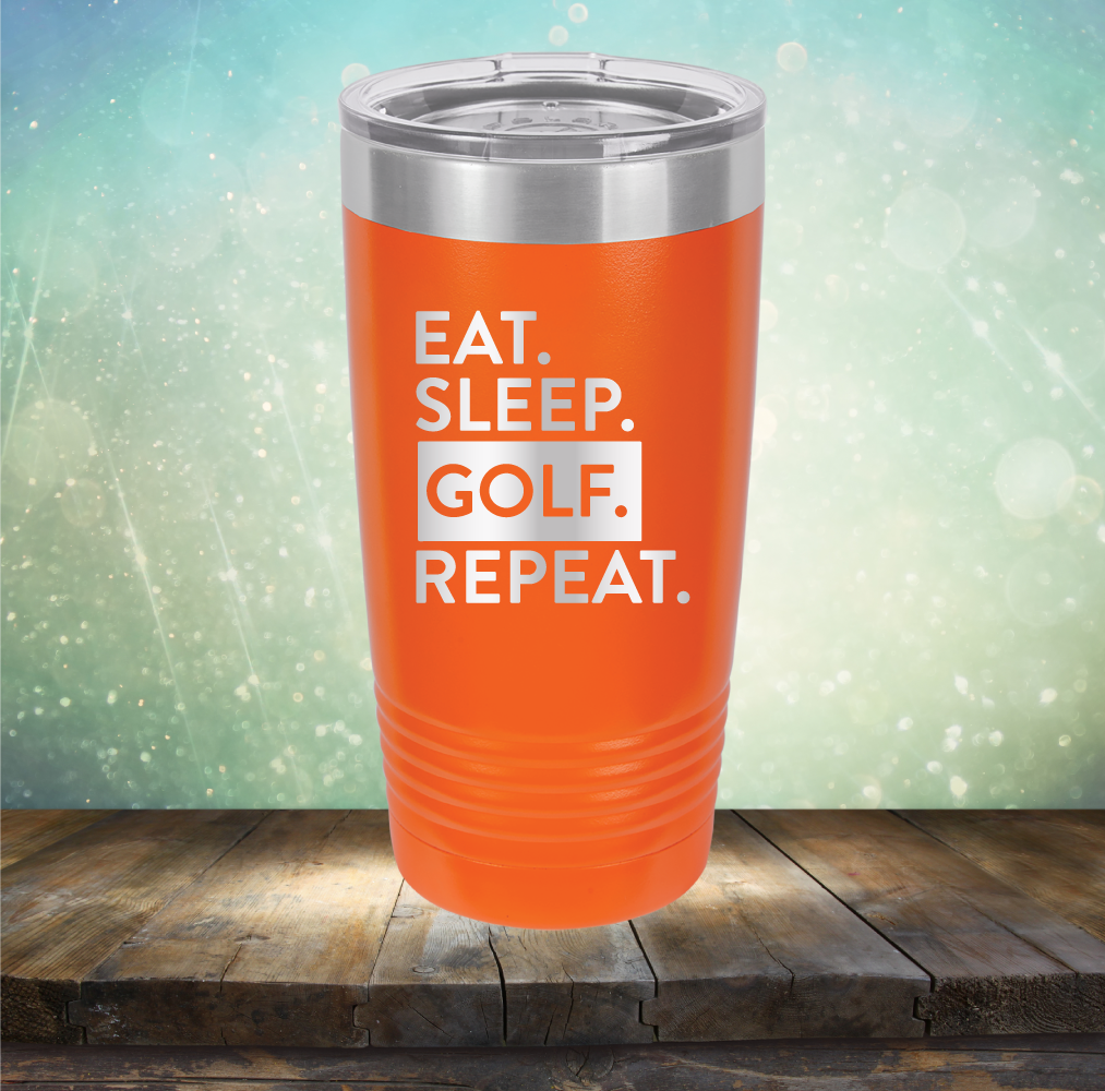 Eat Sleep Golf Repeat - Laser Etched Tumbler Mug