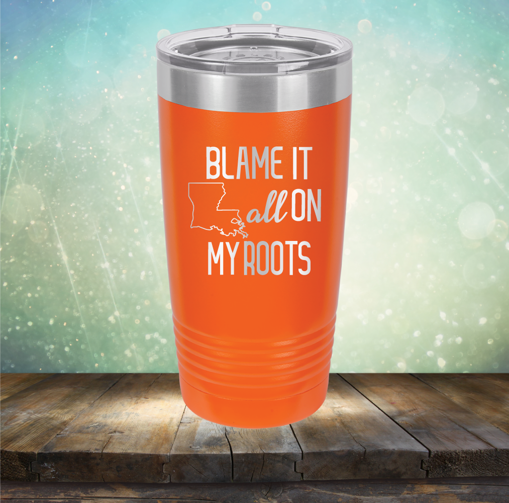 Blame it All on my Louisiana Roots