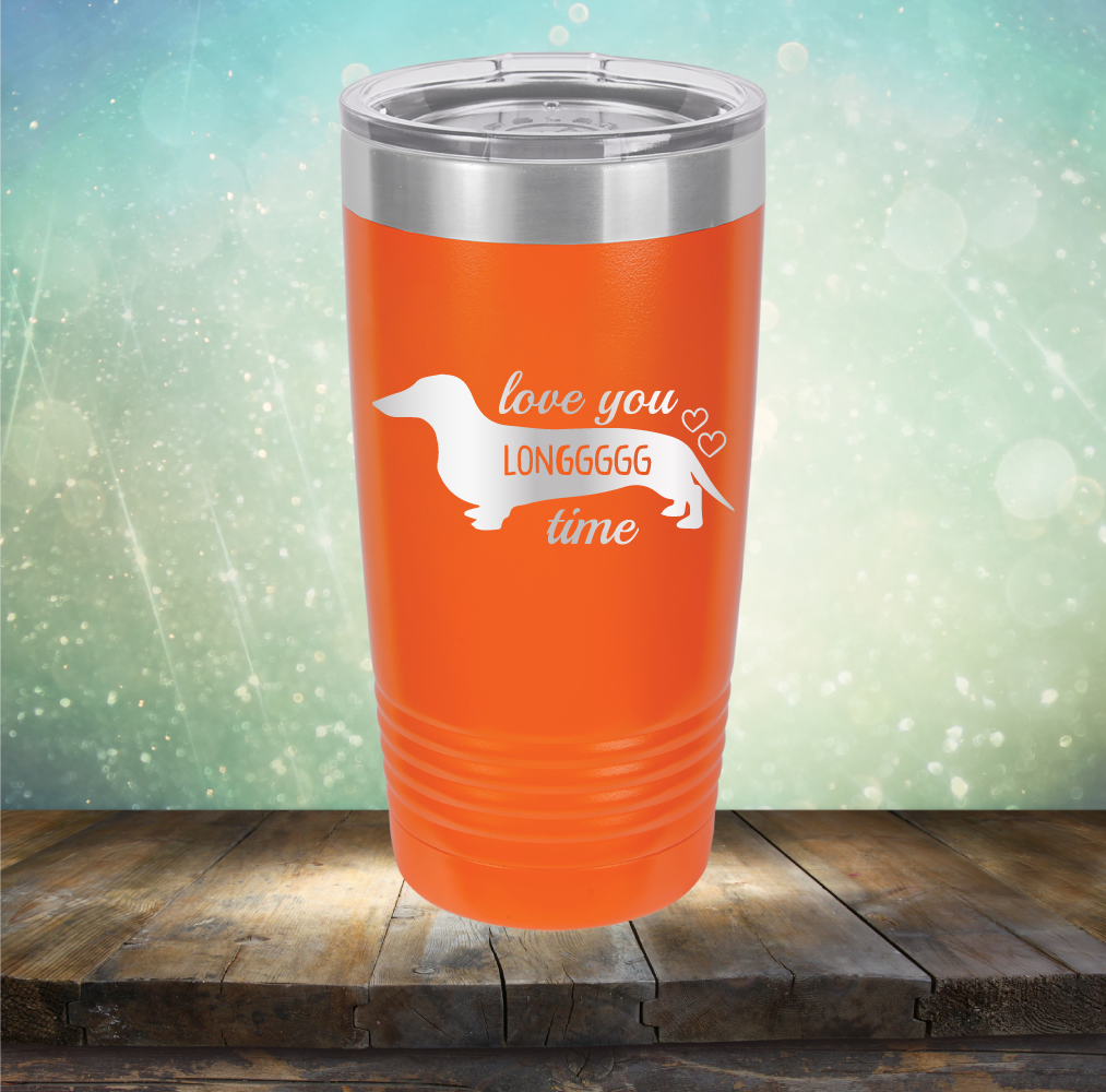 Love You Longgggg Time - Laser Etched Tumbler Mug