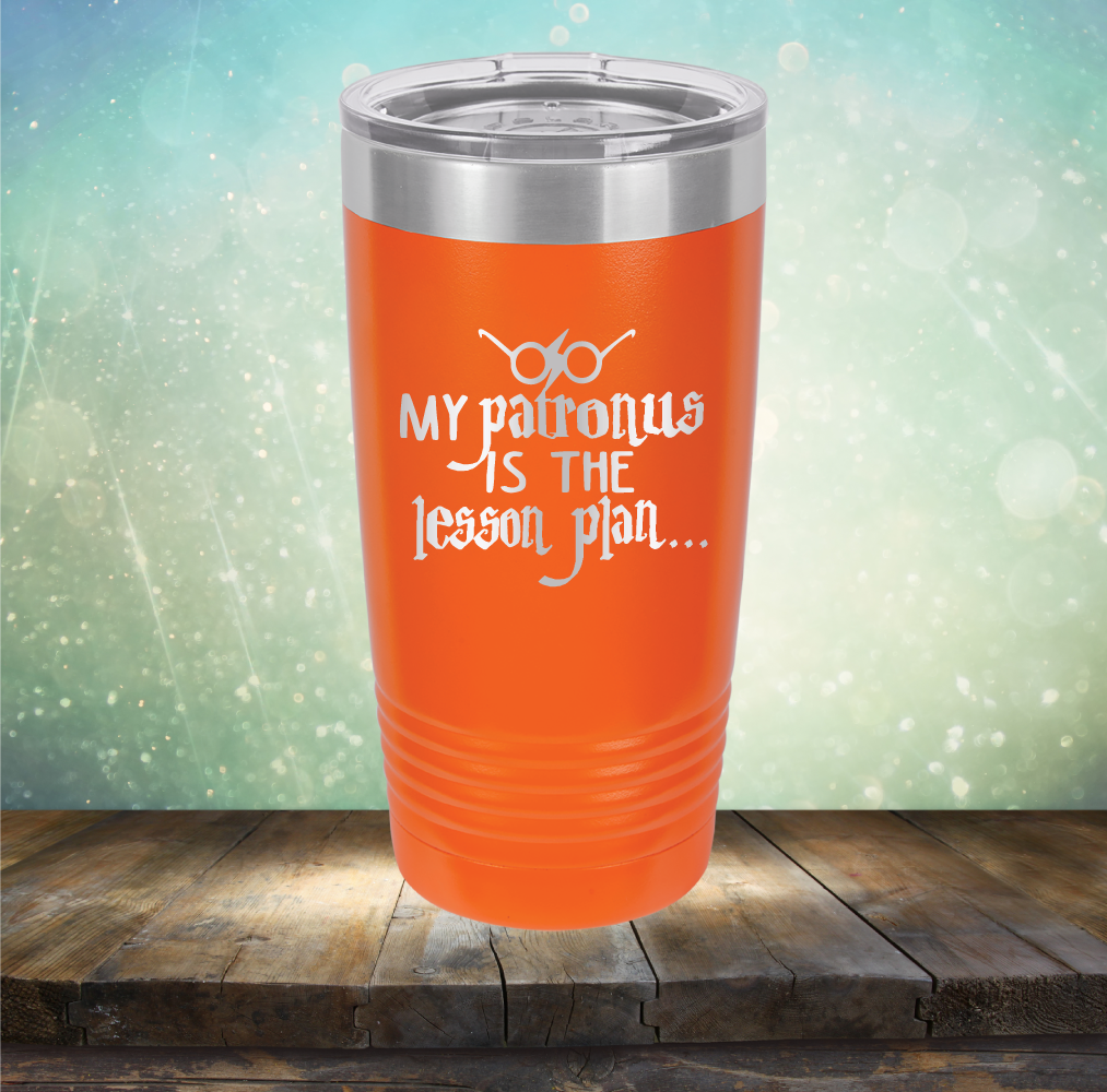 My Patronus is the Lesson Plan - Laser Etched Tumbler Mug