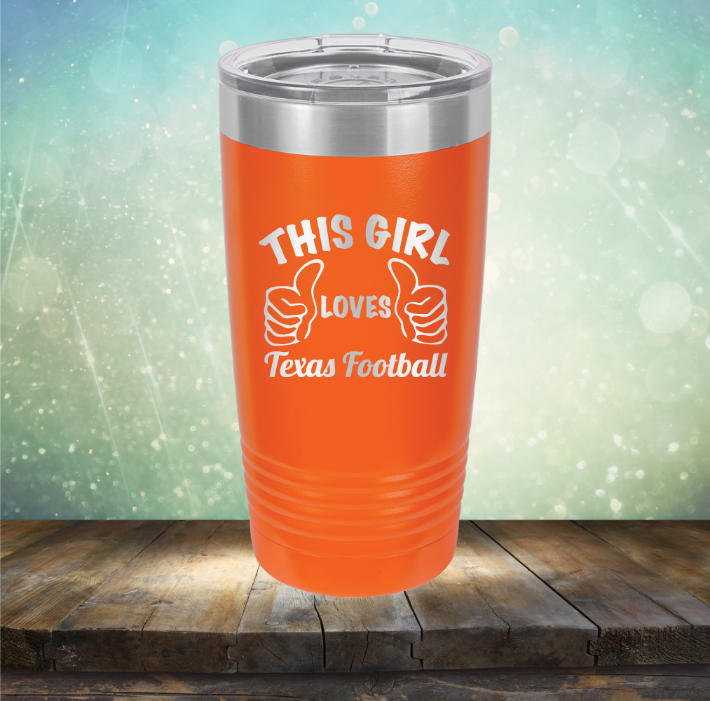 This Girl Loves Texas Football - Laser Etched Tumbler Mug