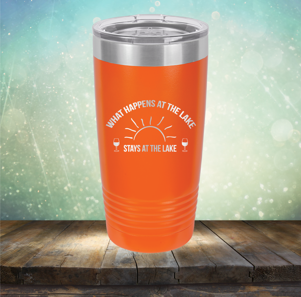 What Happens at the Lake Stays at the Lake - Laser Etched Tumbler Mug