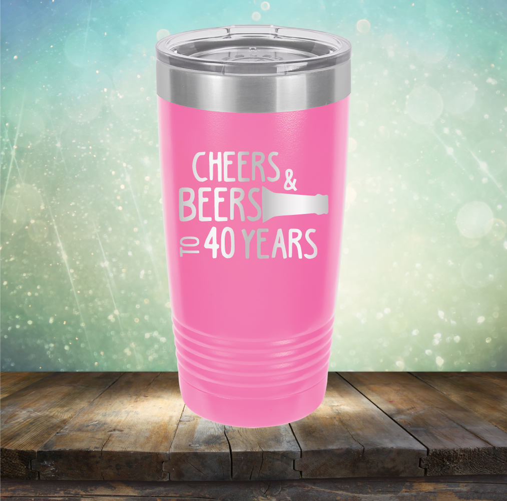 Cheers &amp; Beers to 40 Years - Laser Etched Tumbler Mug