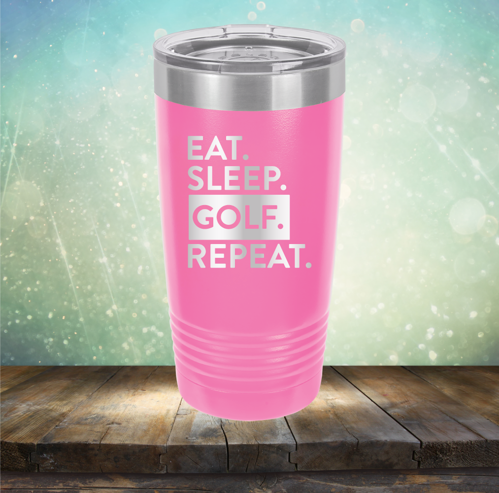 Eat Sleep Golf Repeat - Laser Etched Tumbler Mug