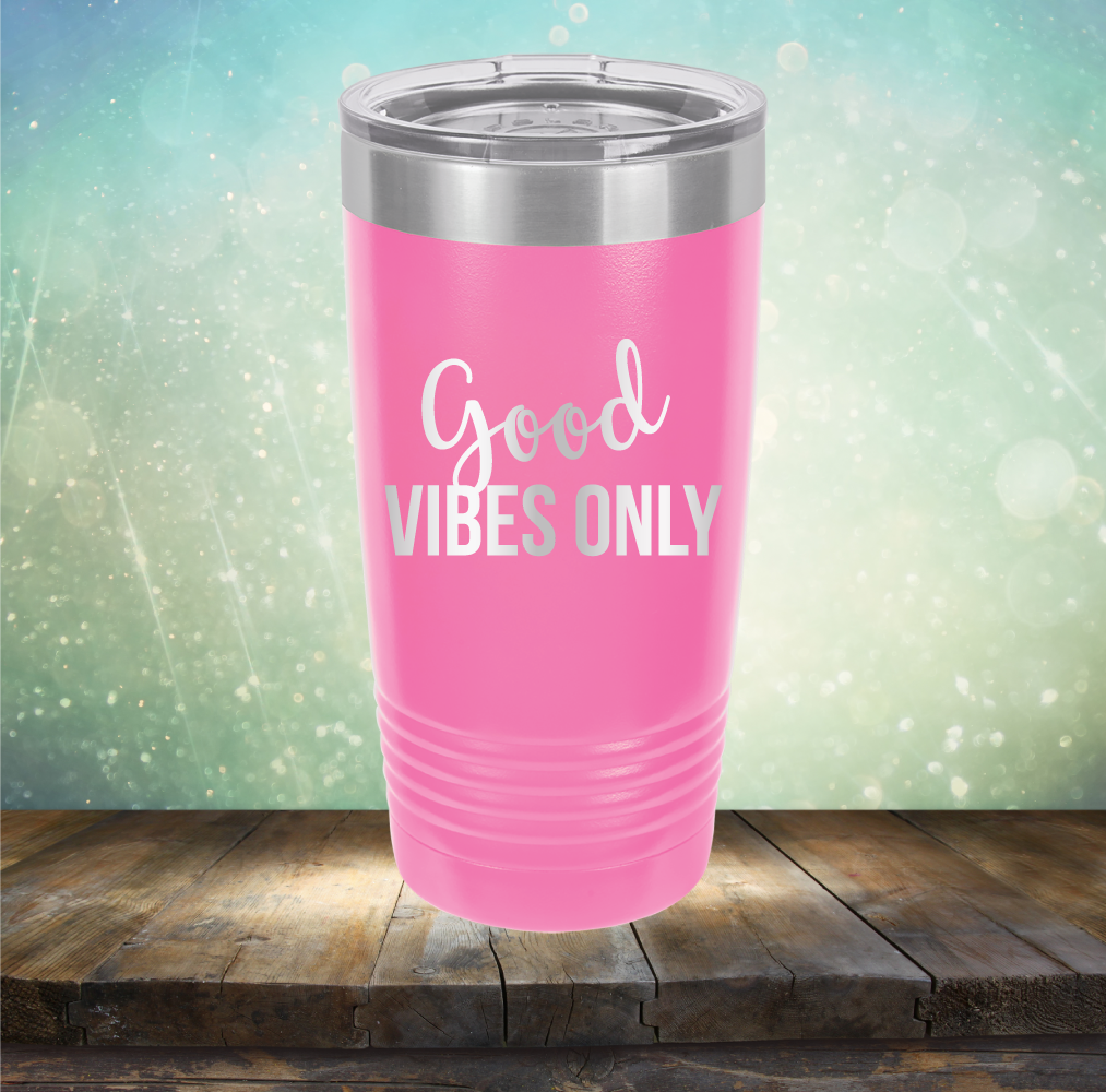 Good Vibes Only - Laser Etched Tumbler Mug