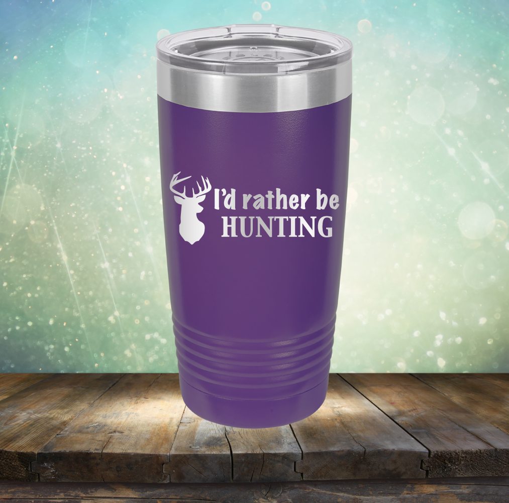 I’d Rather be Hunting - Laser Etched Tumbler Mug