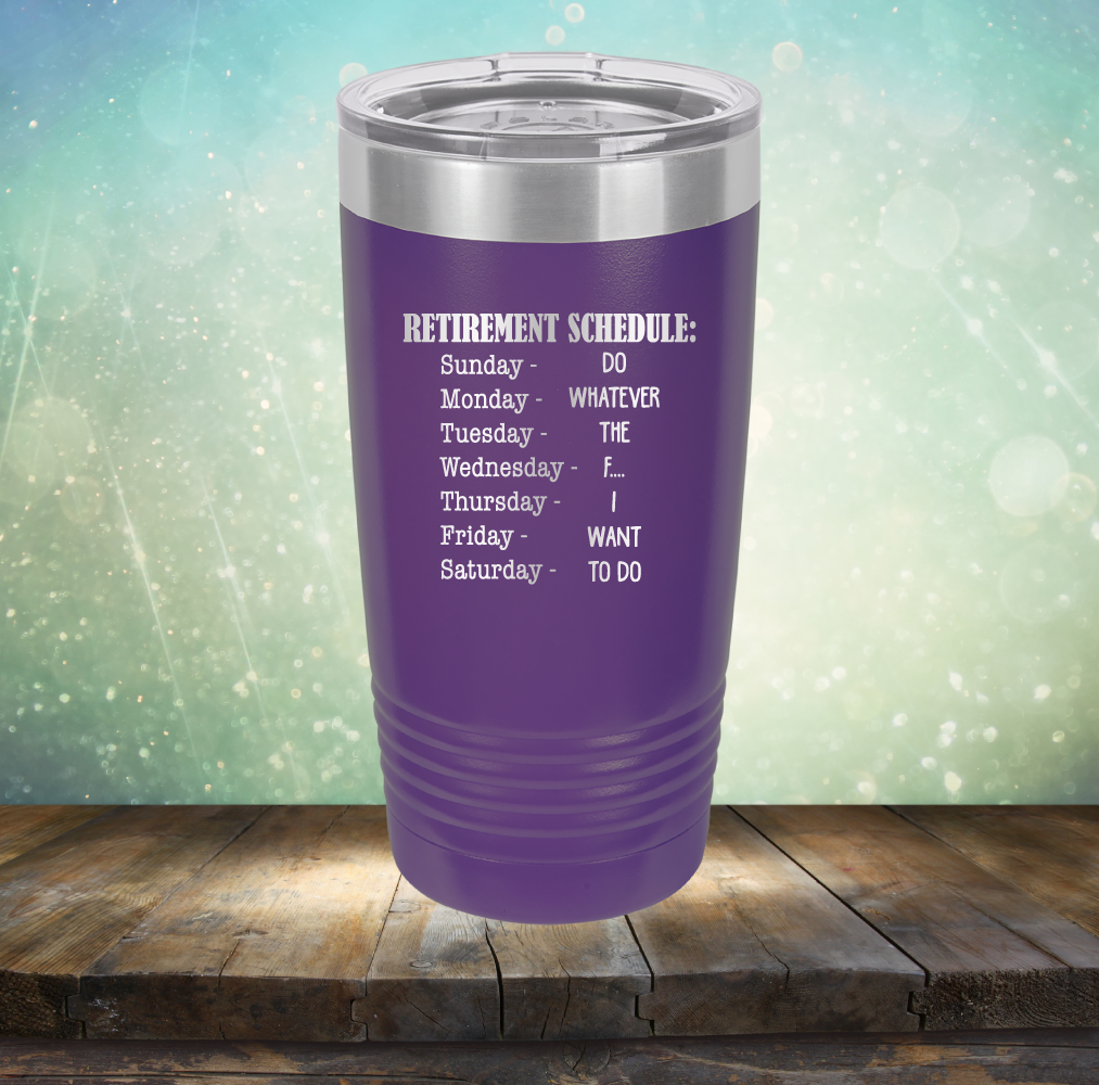Retirement Schedule - Laser Etched Tumbler Mug
