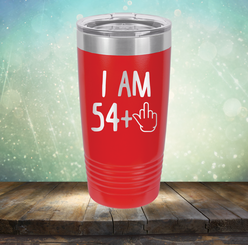 I Am 54 plus 1 - Laser Etched Tumbler Mug