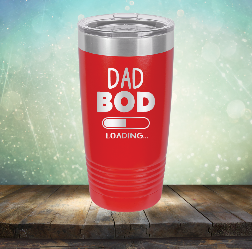 Dad Bod Loading - Laser Etched Tumbler Mug