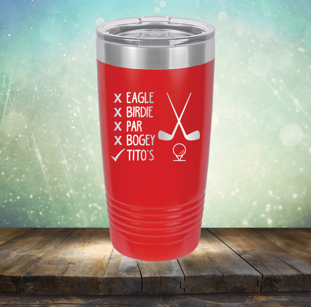 Eagle Birdie Par Bogey Tito&#39;s - Laser Etched Tumbler Mug