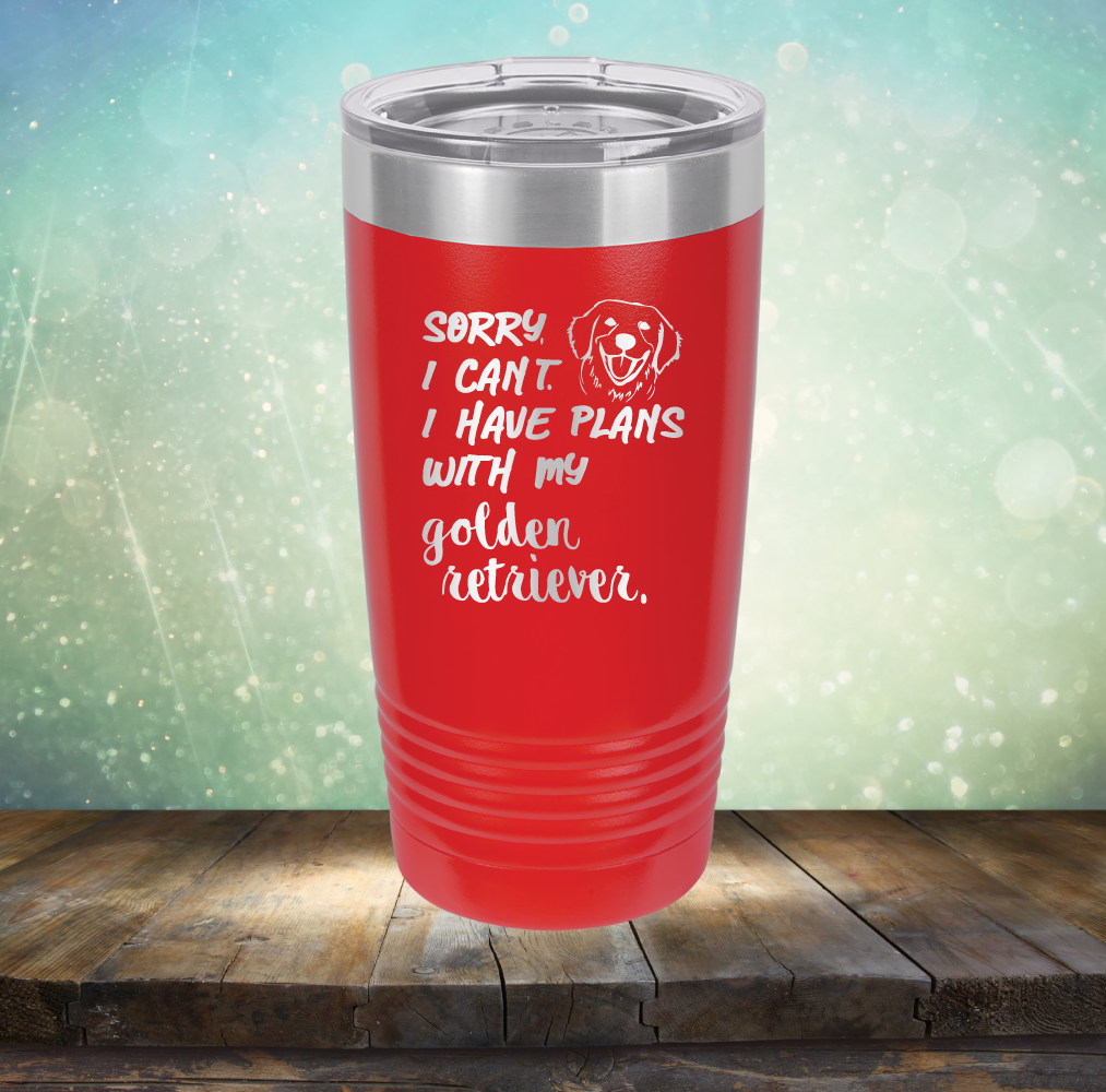 Sorry I Can&#39;t, I Have Plans With My Retriever - Laser Etched Tumbler Mug