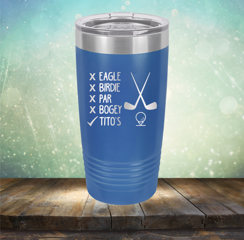 Eagle Birdie Par Bogey Tito&#39;s - Laser Etched Tumbler Mug