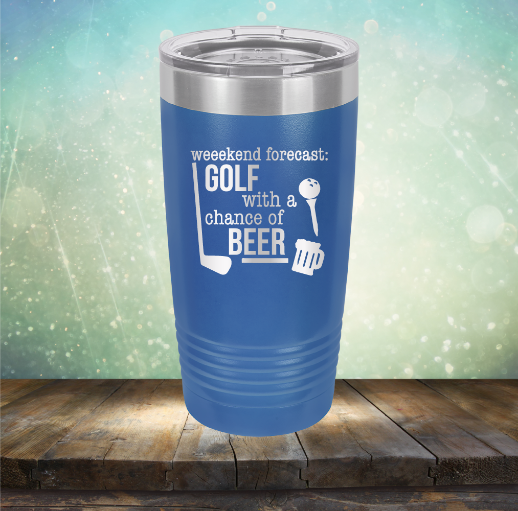 Weekend Forecast: Golf with a Chance of Beer - Laser Etched Tumbler Mug