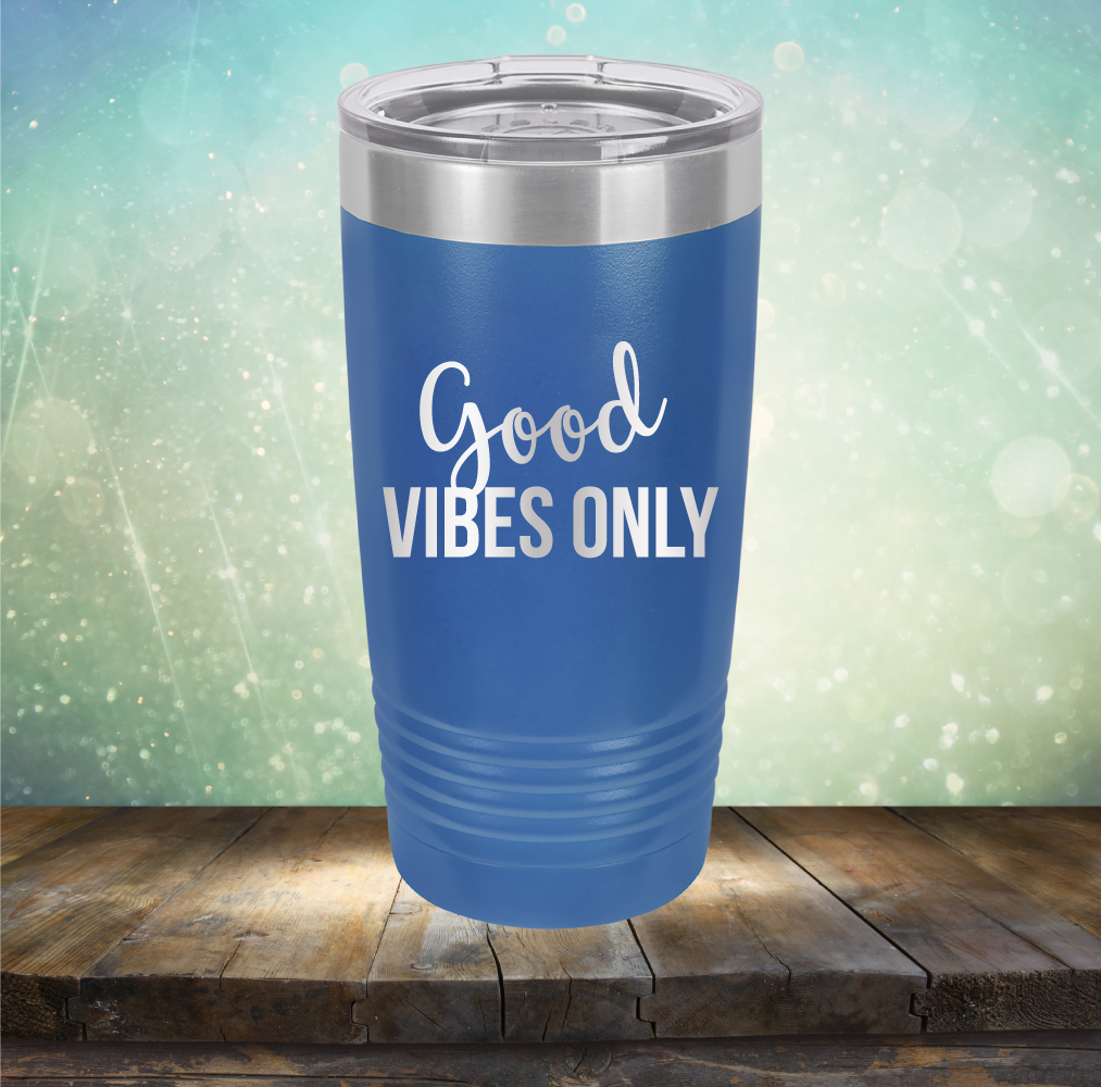 Good Vibes Only - Laser Etched Tumbler Mug
