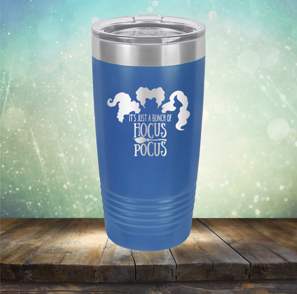It’s Just A Bunch of Hocus Pocus - Laser Etched Tumbler Mug