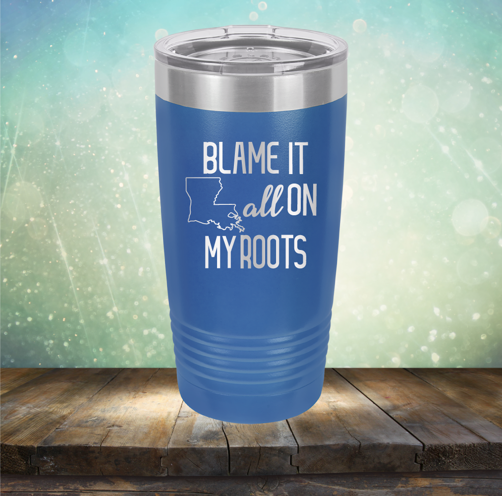Blame it All on my Louisiana Roots