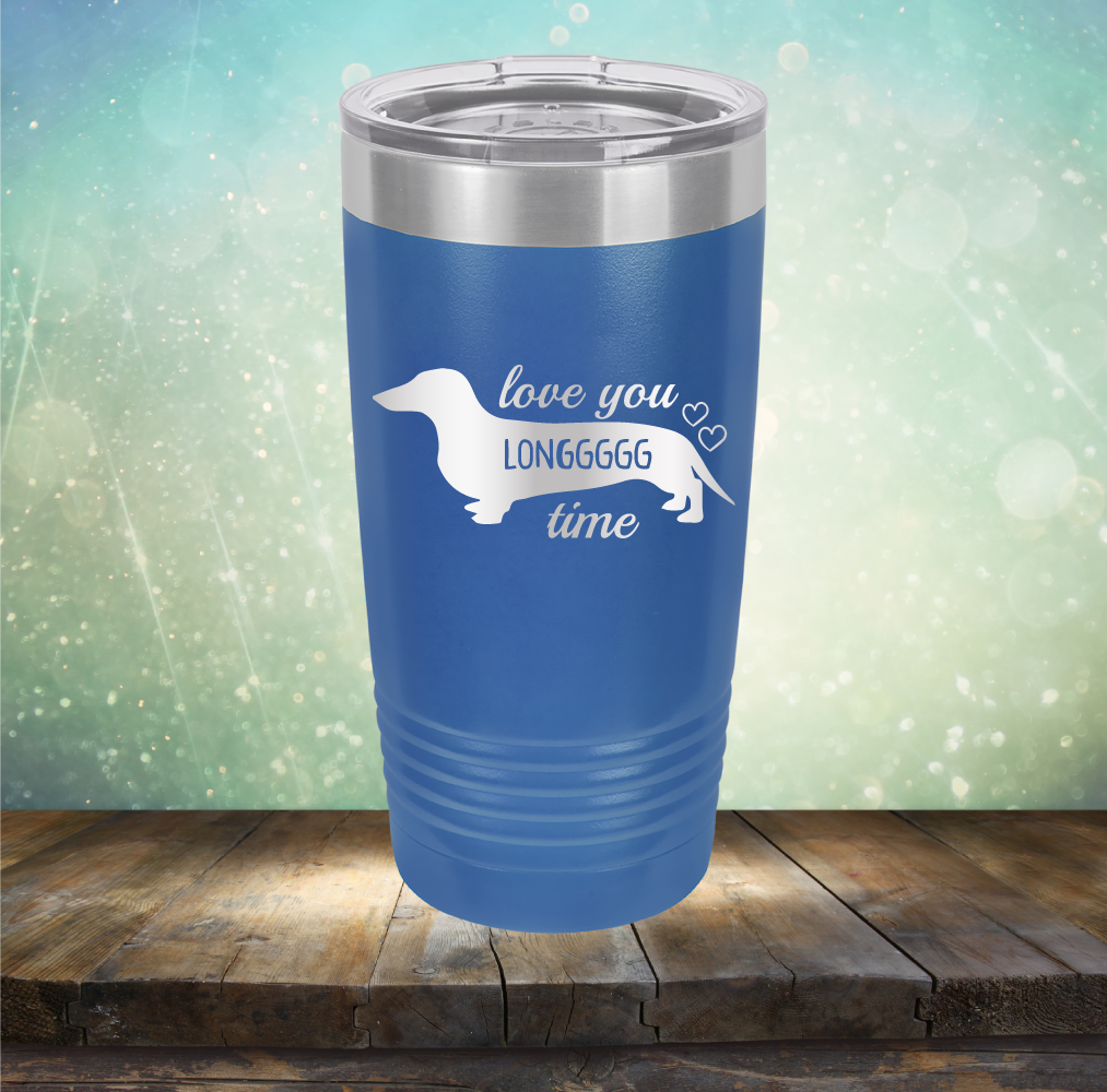 Love You Longgggg Time - Laser Etched Tumbler Mug