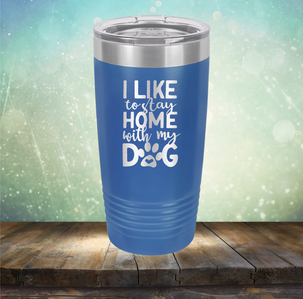 Stay Home With Dog