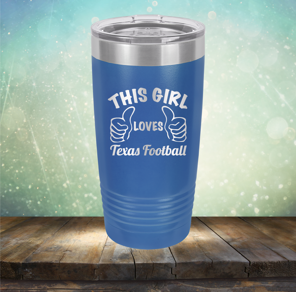 This Girl Loves Texas Football - Laser Etched Tumbler Mug