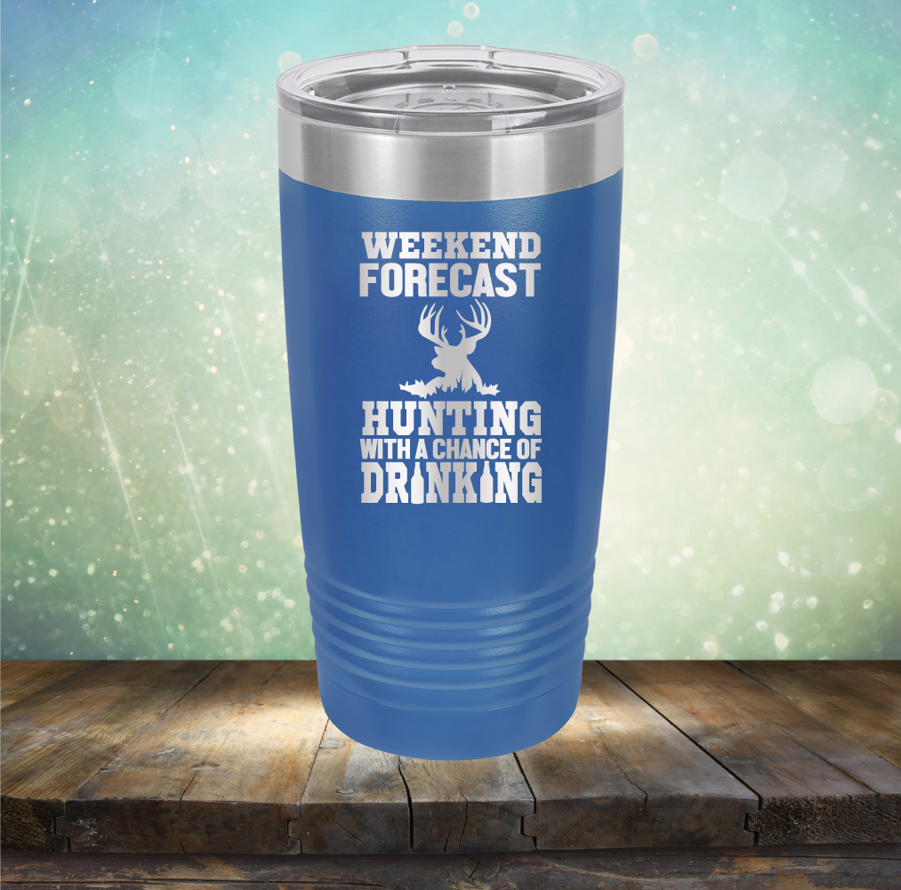 Weekend Forecast Hunting with A Chance of Drinking - Laser Etched Tumbler Mug