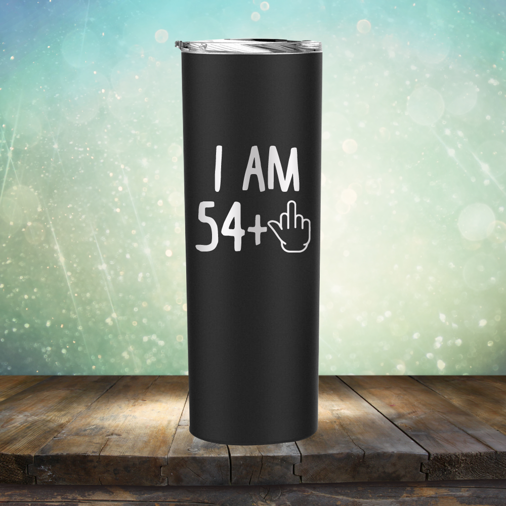 I Am 54 plus 1 - Laser Etched Tumbler Mug