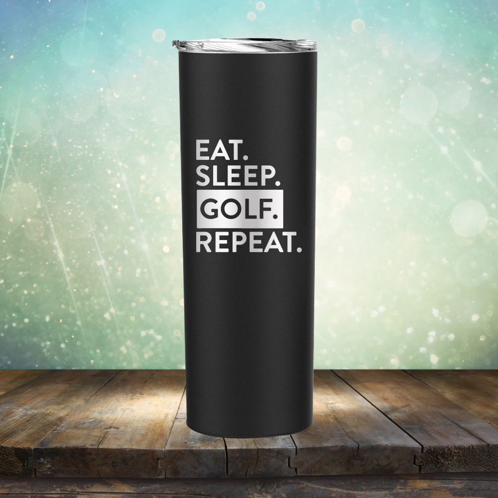 Eat Sleep Golf Repeat - Laser Etched Tumbler Mug