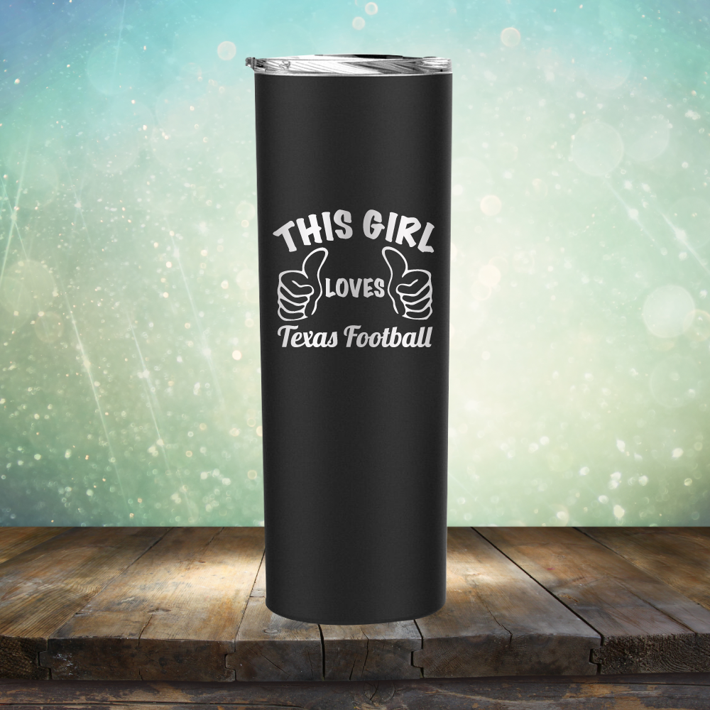 This Girl Loves Texas Football - Laser Etched Tumbler Mug