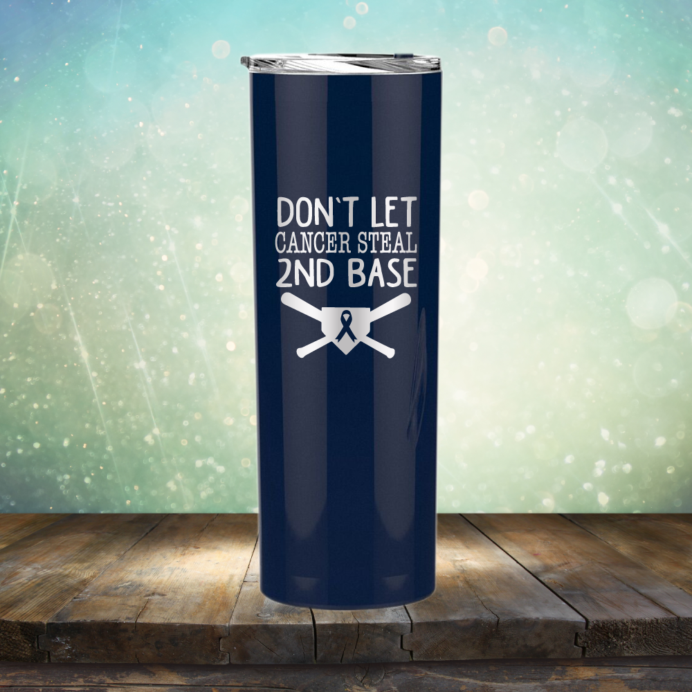 Don&#39;t Let Cancer Steal 2nd Base - Laser Etched Tumbler Mug