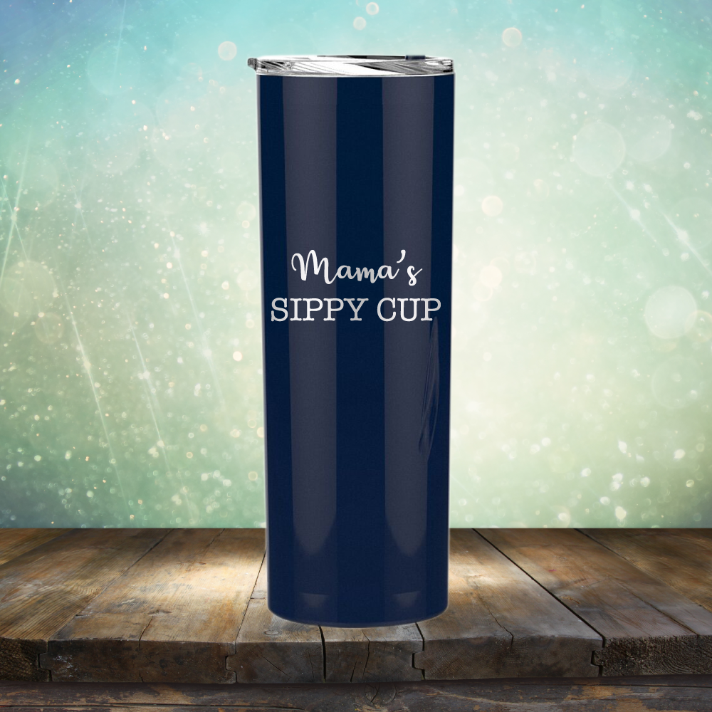Mama&#39;s Sippy Cup - Laser Etched Tumbler Mug