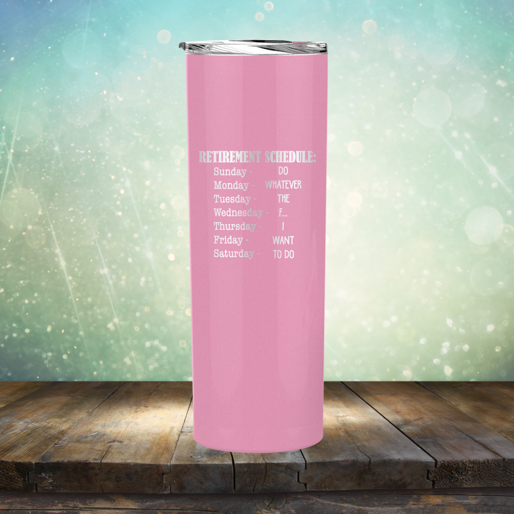 Retirement Schedule - Laser Etched Tumbler Mug