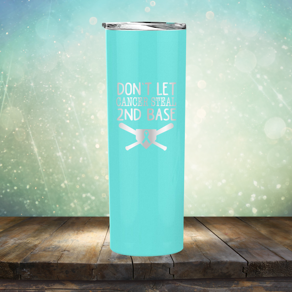 Don&#39;t Let Cancer Steal 2nd Base - Laser Etched Tumbler Mug