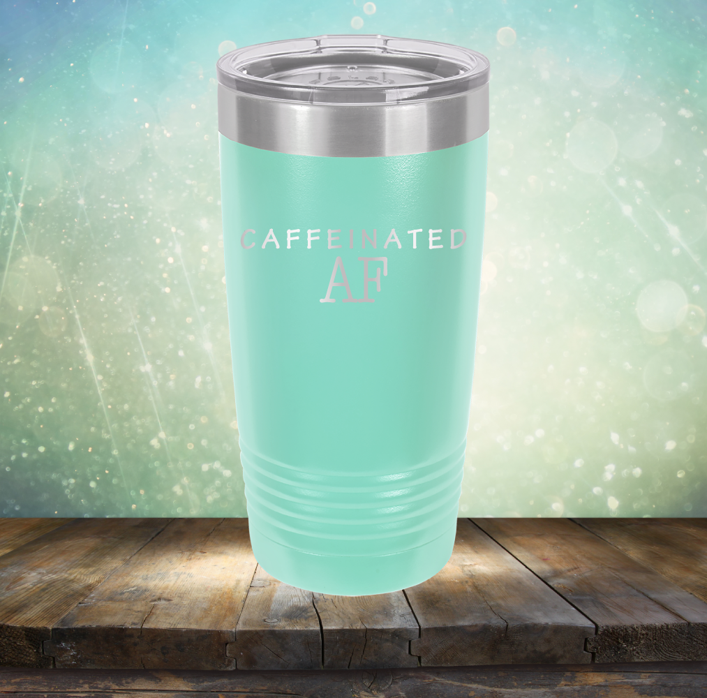 Caffeinated AF - Laser Etched Tumbler Mug