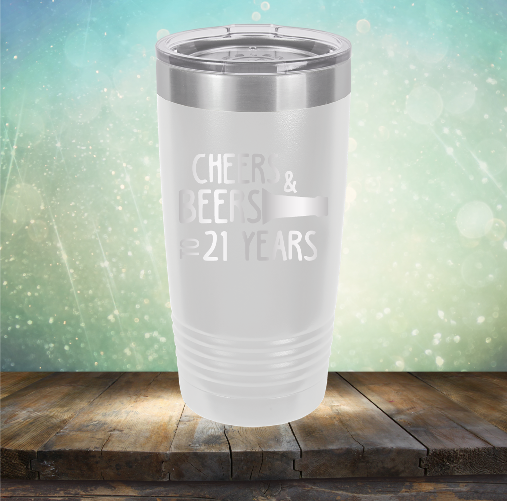 Cheers & Beers to 21 Years - Laser Etched Tumbler Mug