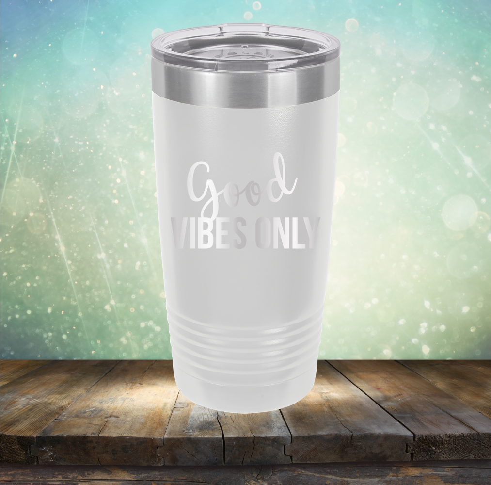 Good Vibes Only - Laser Etched Tumbler Mug