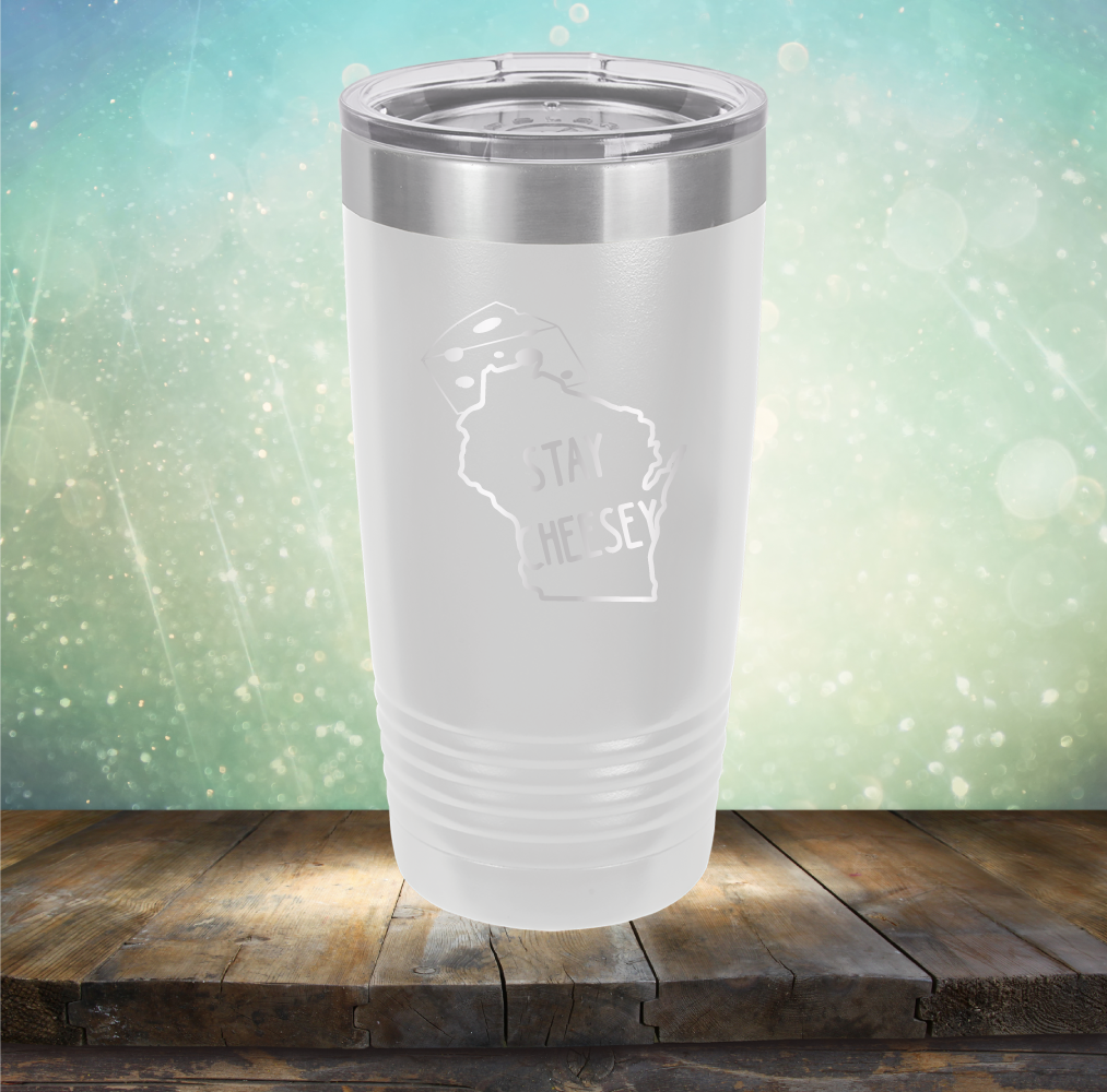 Stay Cheesey - Laser Etched Tumbler Mug