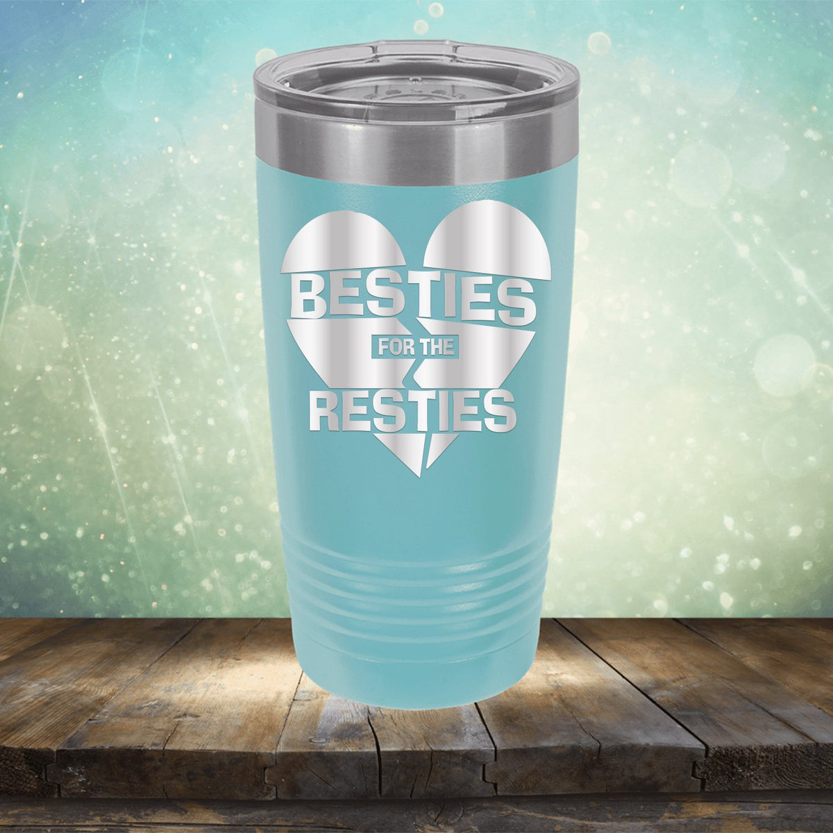 Besties For The Resties - Laser Etched Tumbler Mug