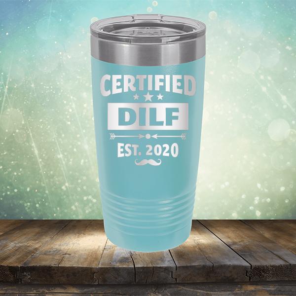 Certified DILF Est. 2020 - Laser Etched Tumbler Mug