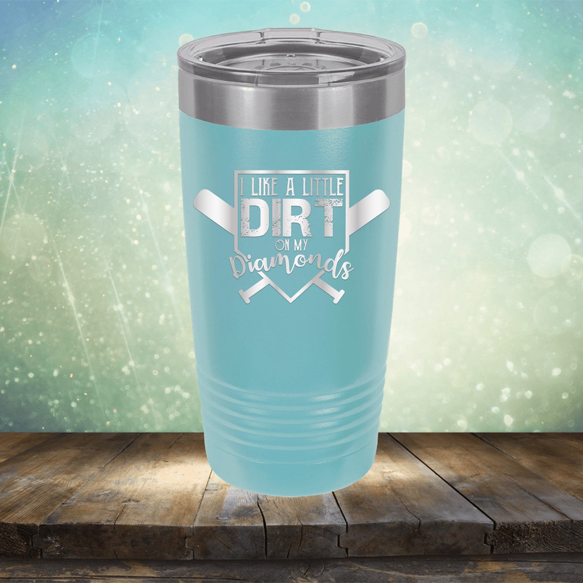 I Like A Little Dirt On My Diamonds - Laser Etched Tumbler Mug