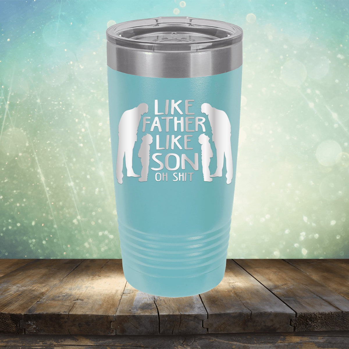 Like Father Like Son Oh Shit - Laser Etched Tumbler Mug