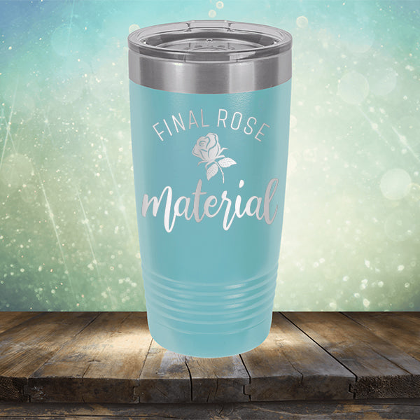 Final Rose Material The Bachelor - Laser Etched Tumbler Mug