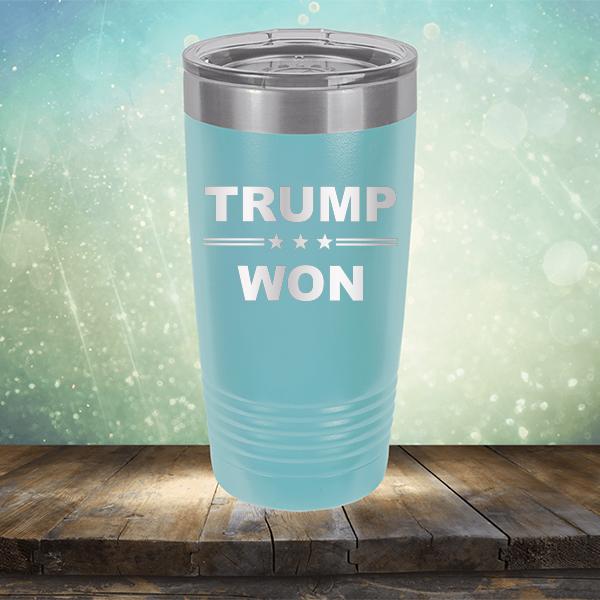 Donald Trump Won - Laser Etched Tumbler Mug