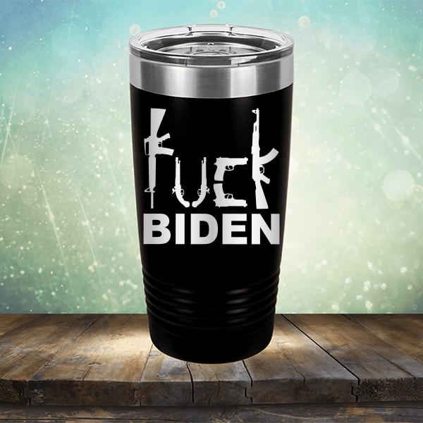 Fuck Biden Guns - Laser Etched Tumbler Mug