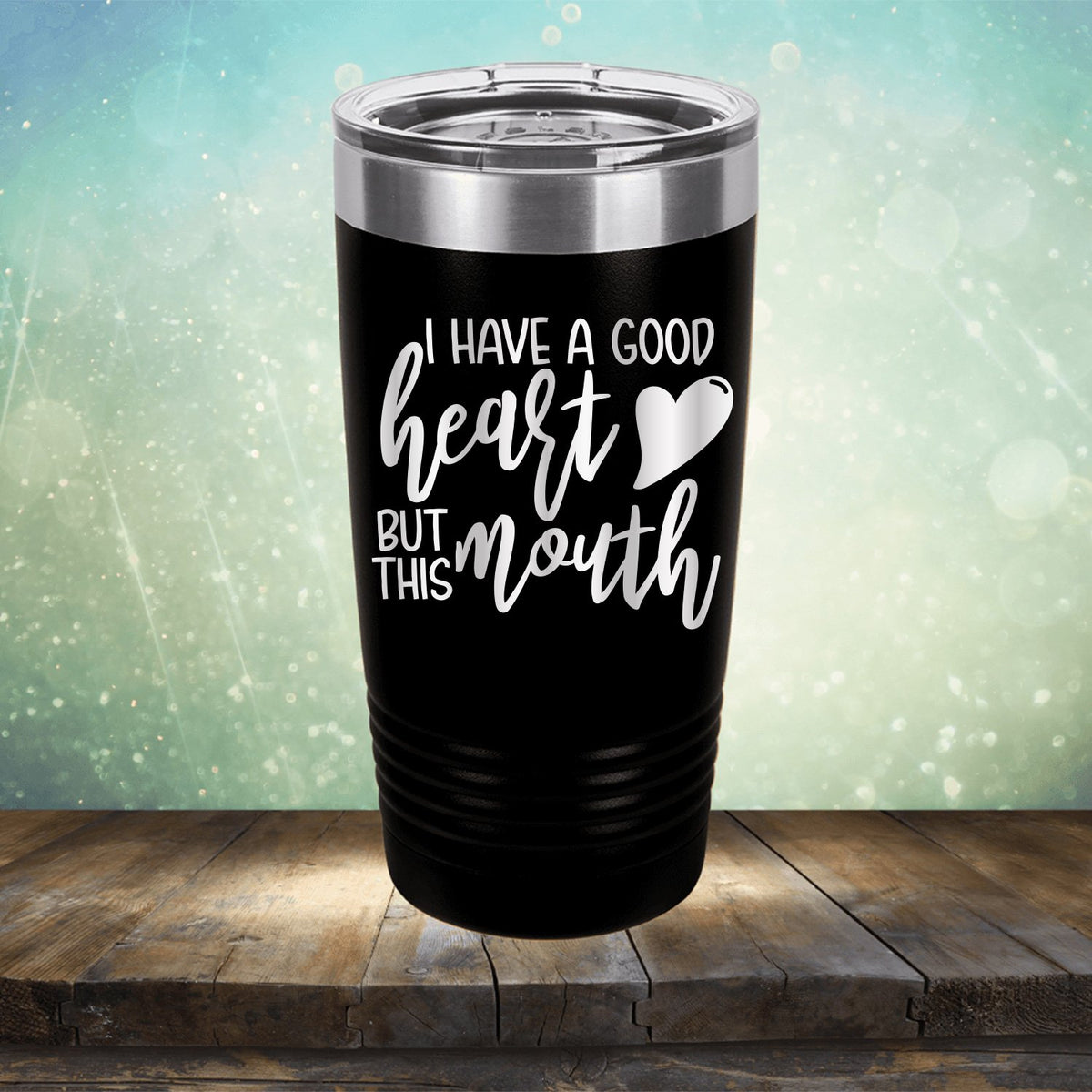 I Have A Good Heart But This Mouth