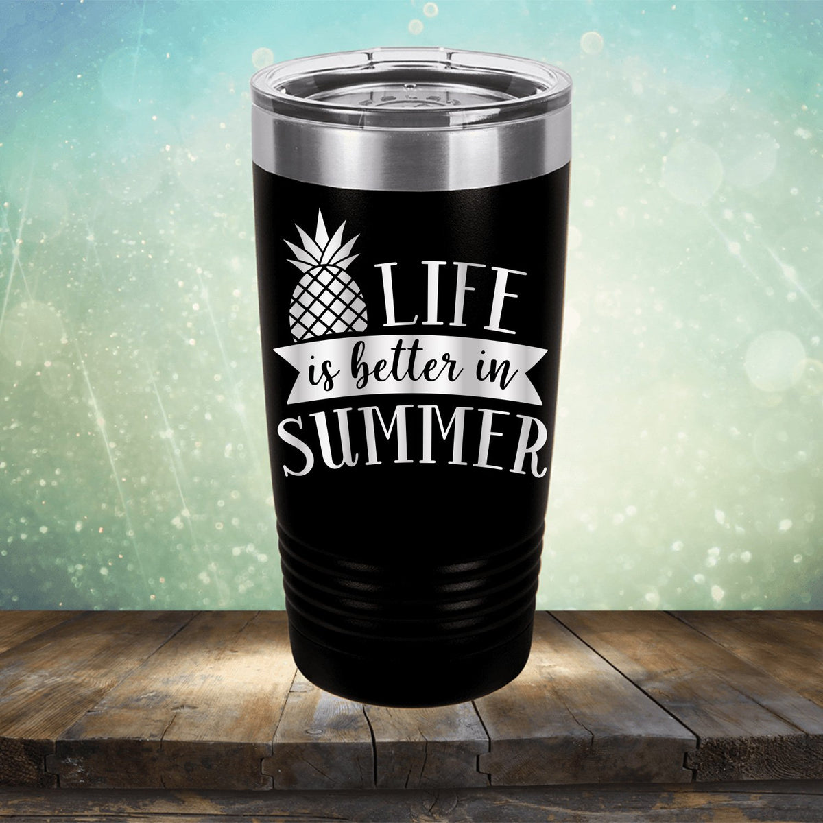 Life is Better in Summer