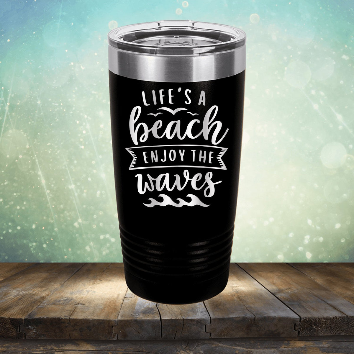 Life&#39;s A Beach Enjoy The Waves - Laser Etched Tumbler Mug