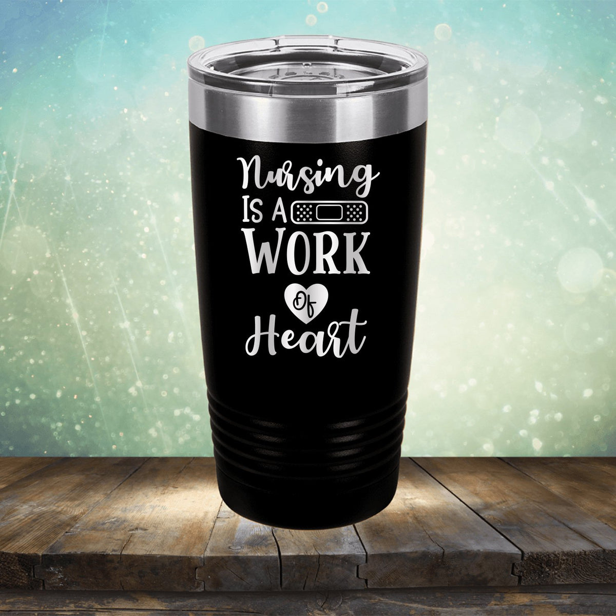 Nursing is A Work of Heart - Laser Etched Tumbler Mug