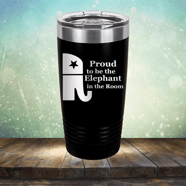 Proud To Be The Elephant in the Room - Laser Etched Tumbler Mug
