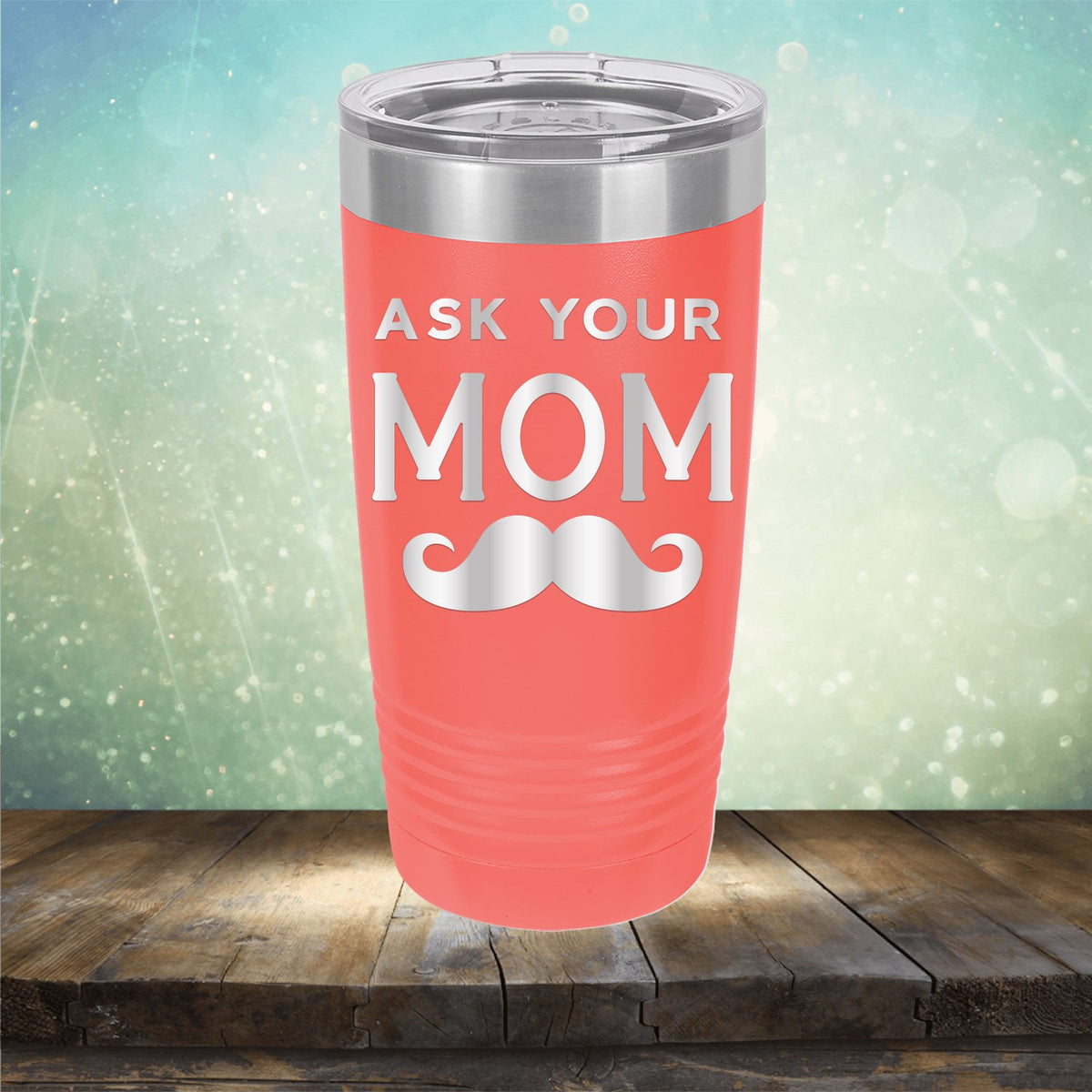 Ask Your Mom with Mustache